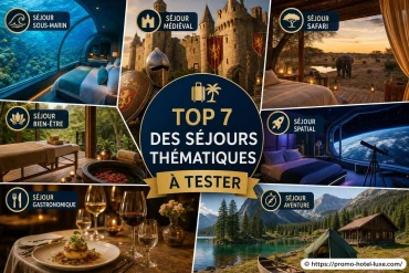 Top 7 des séjours thématiques à tester pour vivre une expérience unique